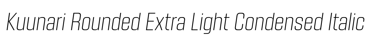 Kuunari Rounded Extra Light Condensed Italic